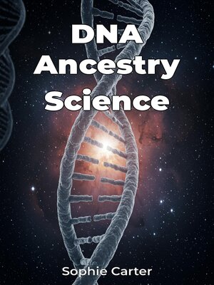 cover image of DNA Ancestry Science